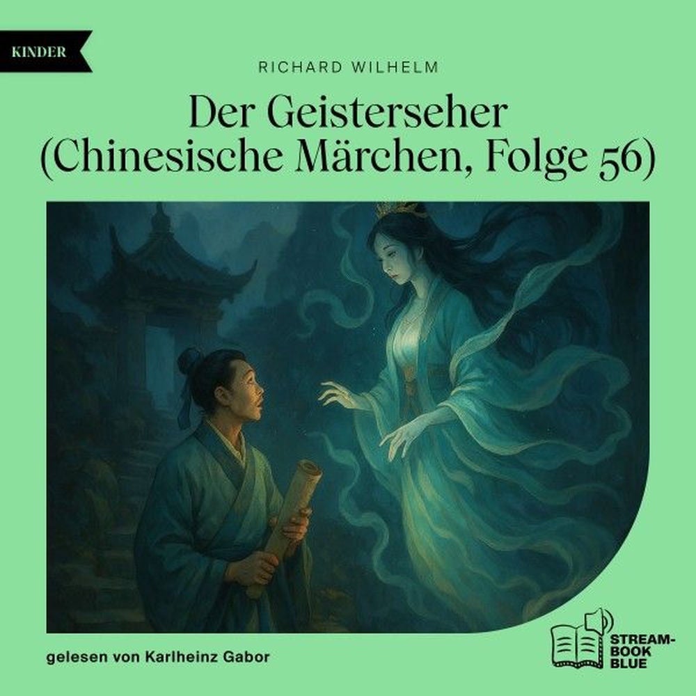 Der Geisterseher (Chinesische Märchen, Folge 56)
