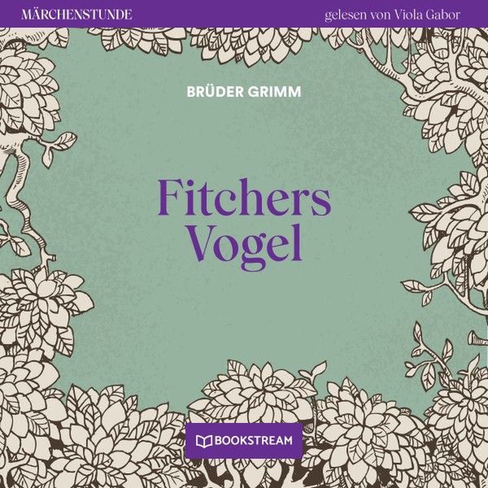 Fitchers Vogel - Märchenstunde, Folge 161