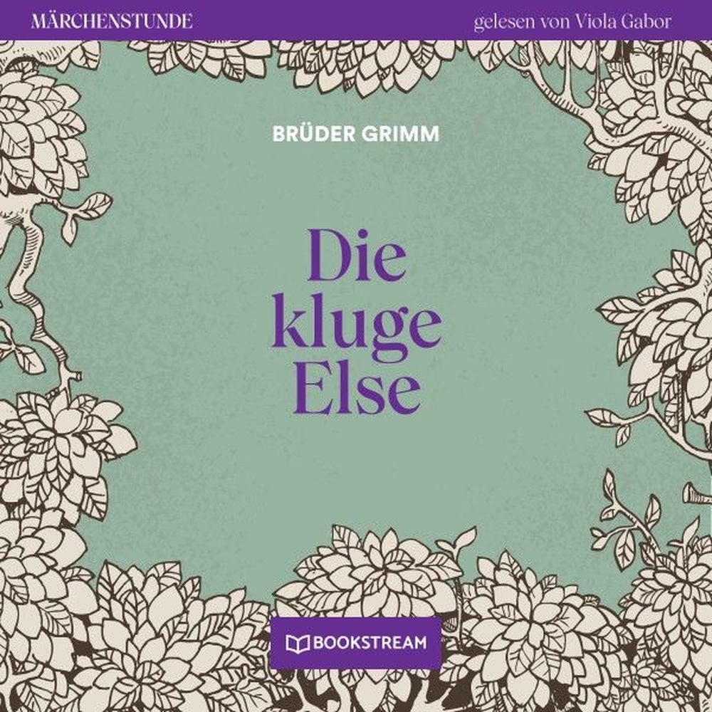 Die kluge Else - Märchenstunde, Folge 131