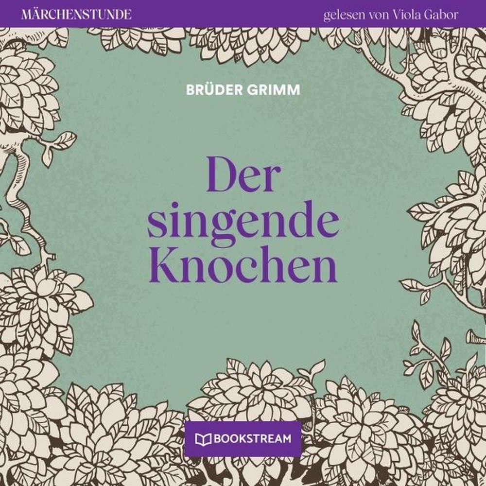 Der singende Knochen - Märchenstunde, Folge 80