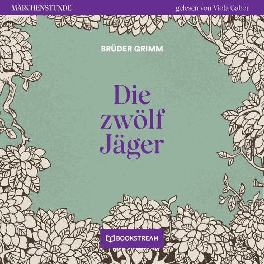 Die zwölf Jäger - Märchenstunde, Folge 99