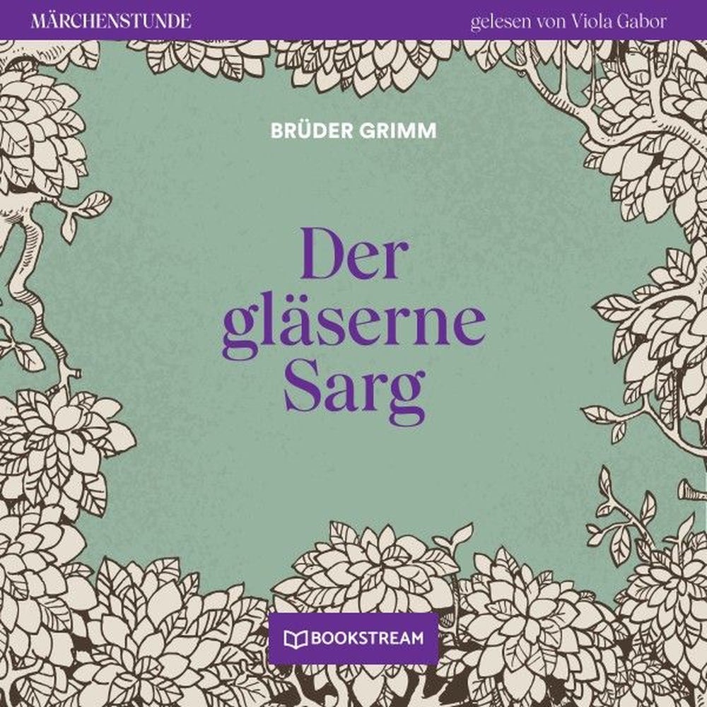 Der gläserne Sarg - Märchenstunde, Folge 54