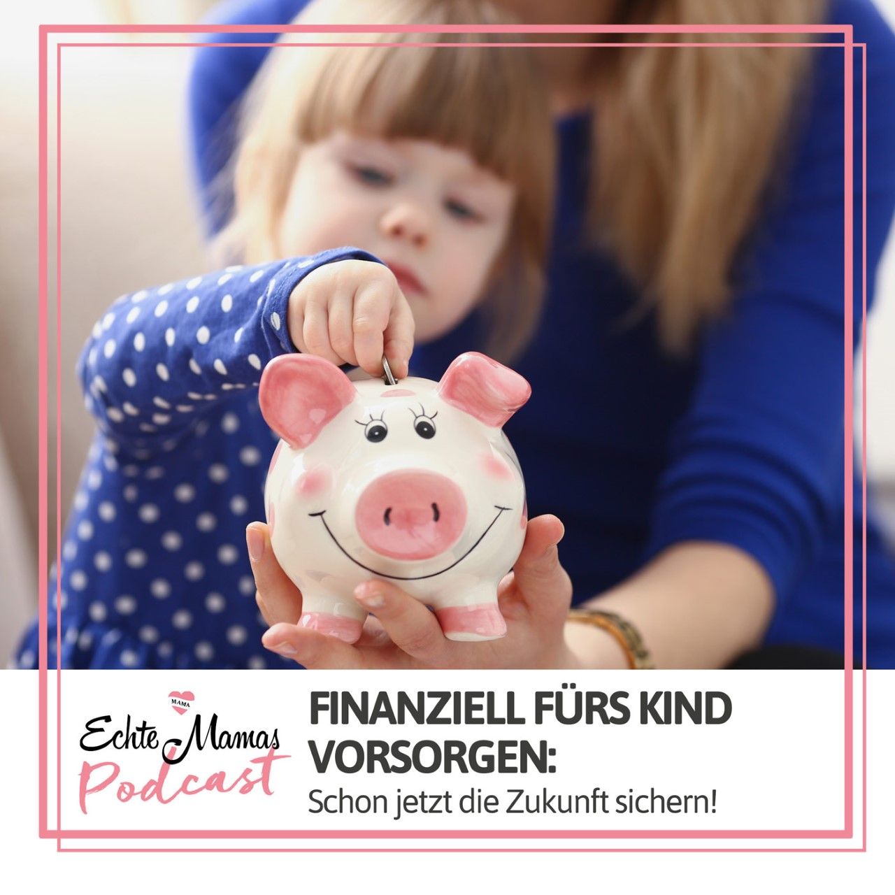 Finanziell fürs Kind vorsorgen: Schon jetzt die Zukunft sichern