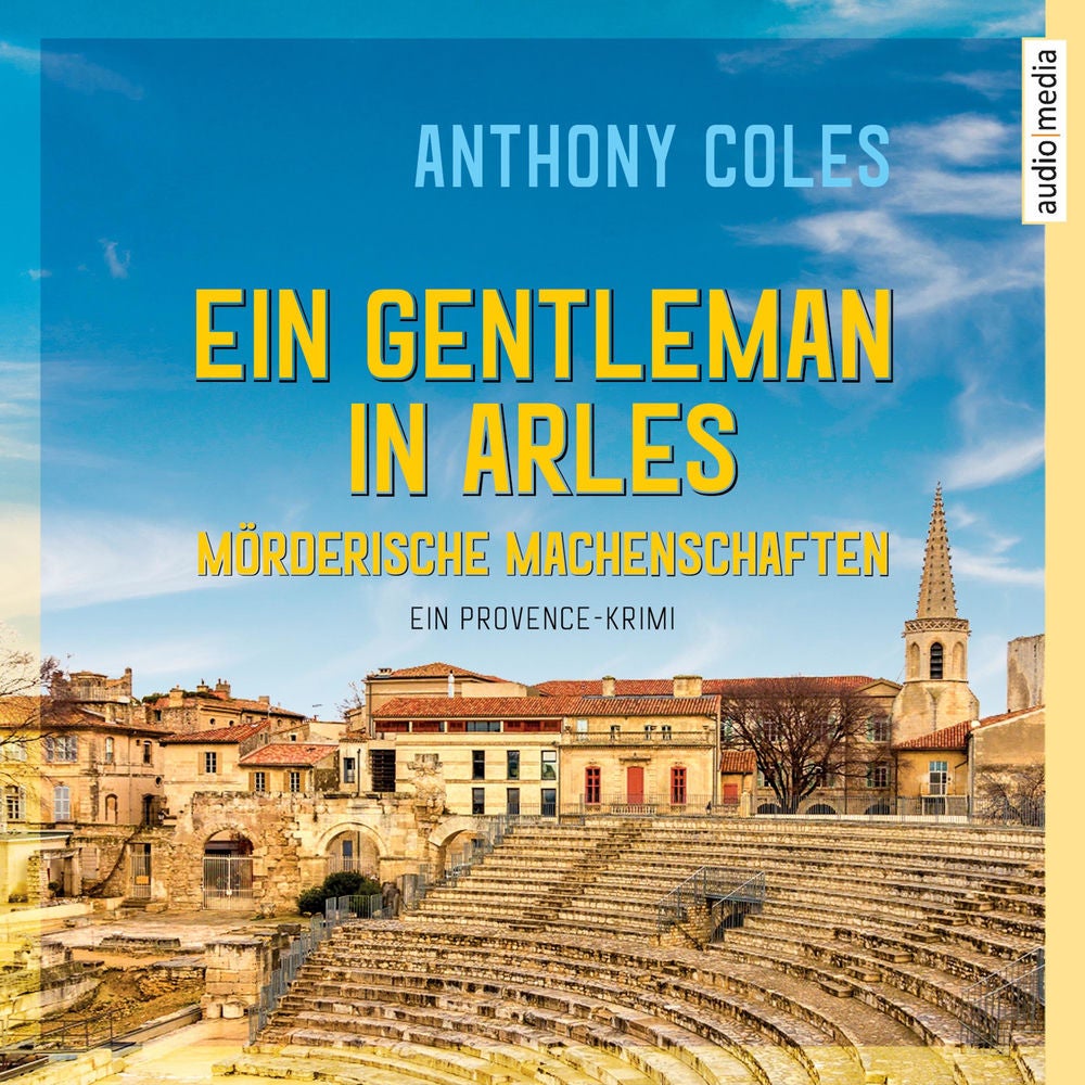 Ein Gentleman in Arles – Mörderische Machenschaften