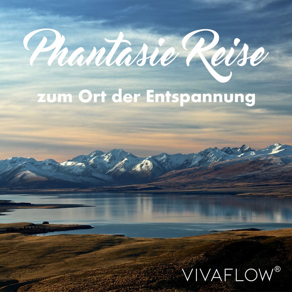 Phantasiereise zum Ort der Entspannung – Erholung & Stressabbau