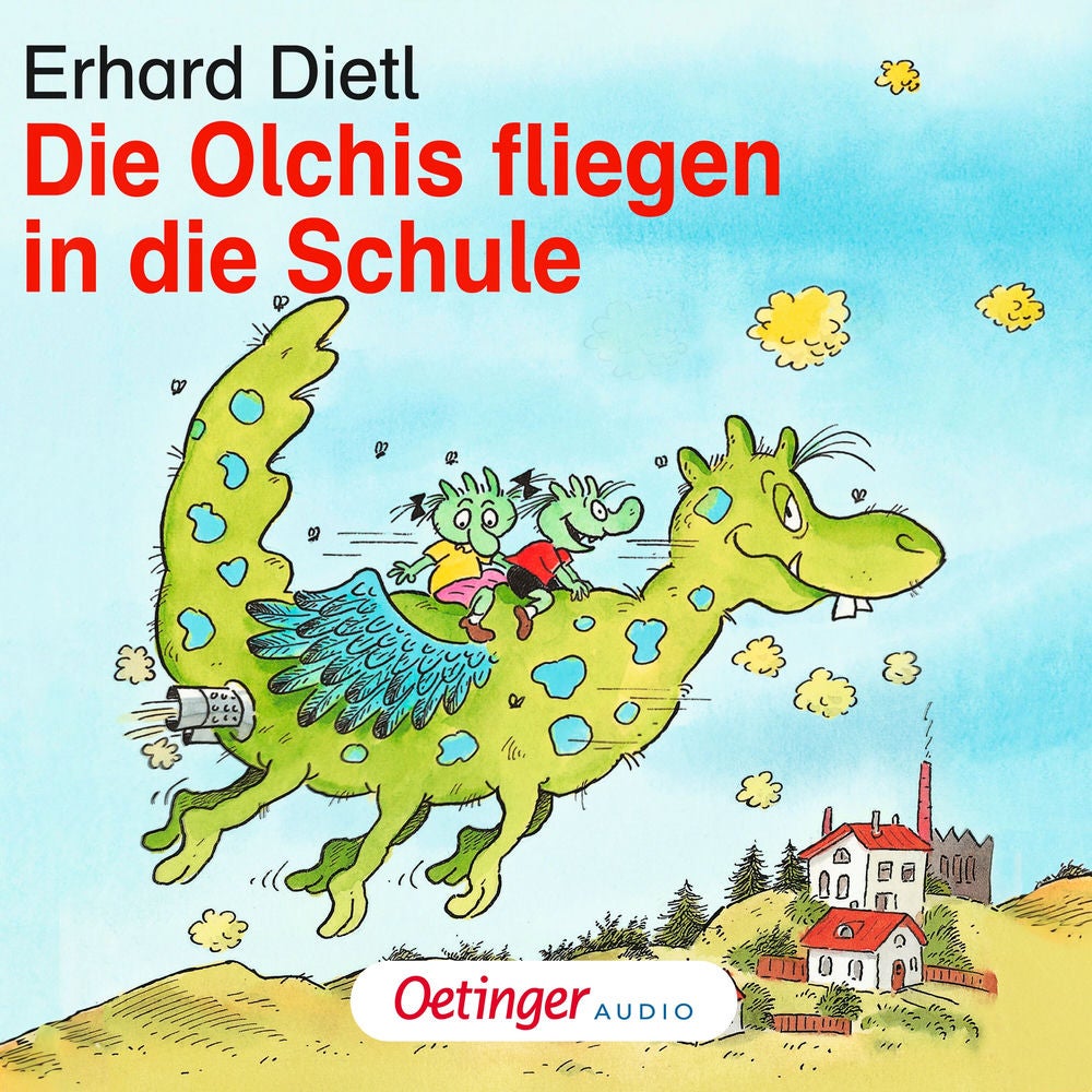 Die Olchis fliegen in die Schule. Das Hörspiel