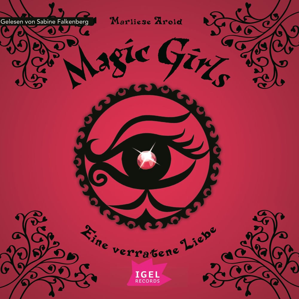 Magic Girls 11. Eine verratene Liebe
