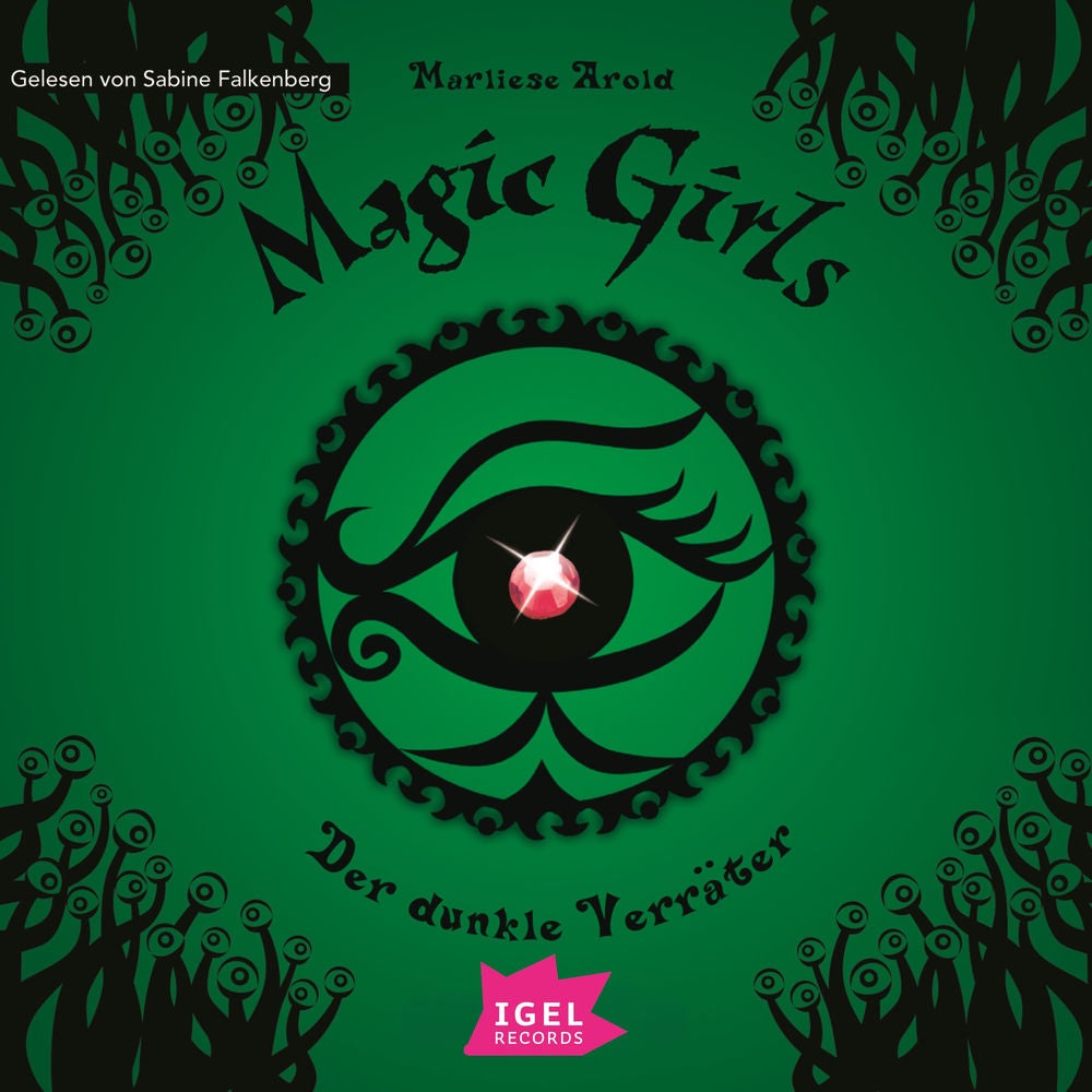 Magic Girls 9. Der dunkle Verräter