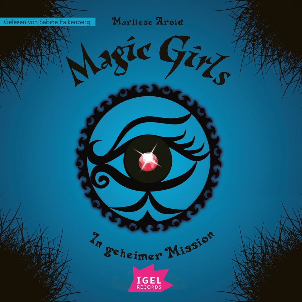 Magic Girls 7. In geheimer Mission