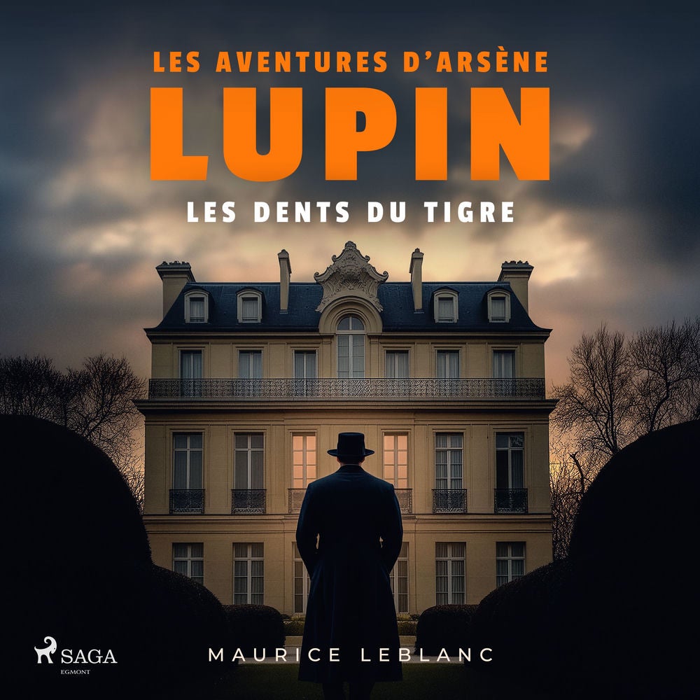 Les dents du Tigre – Les aventures d'Arsène Lupin