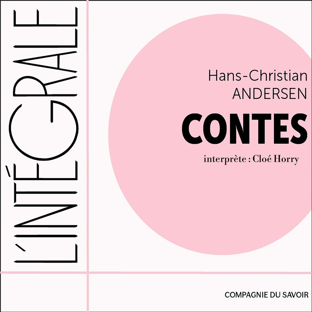 Hans-Christian Andersen, l'intégrale des contes