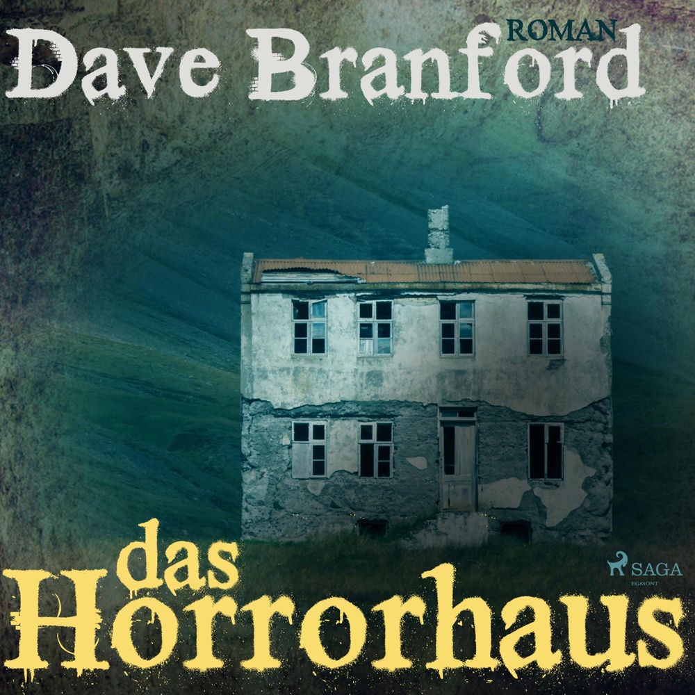 Das Horrorhaus (Ungekürzt)