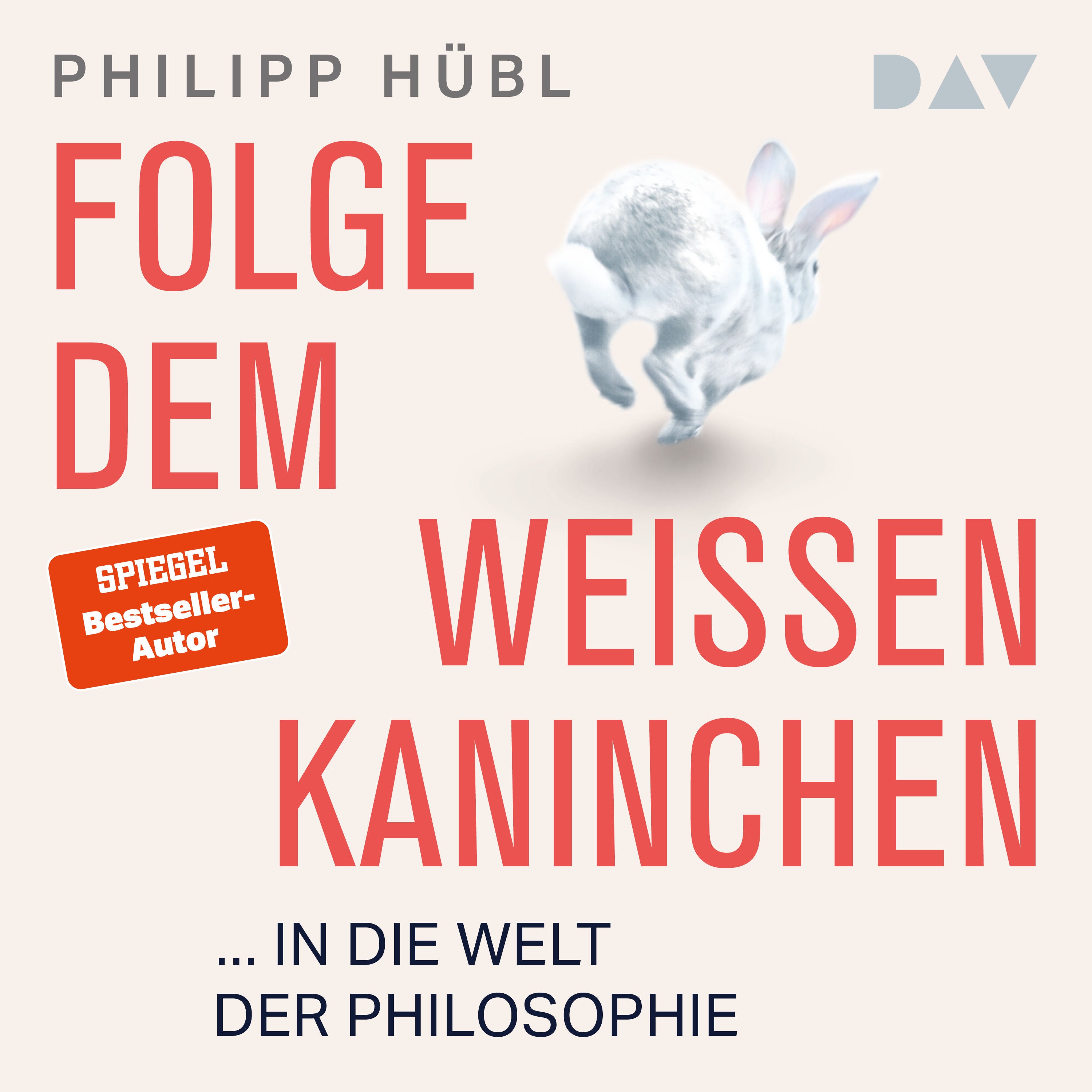 Folge dem weißen Kaninchen ... in die Welt der Philosophie
