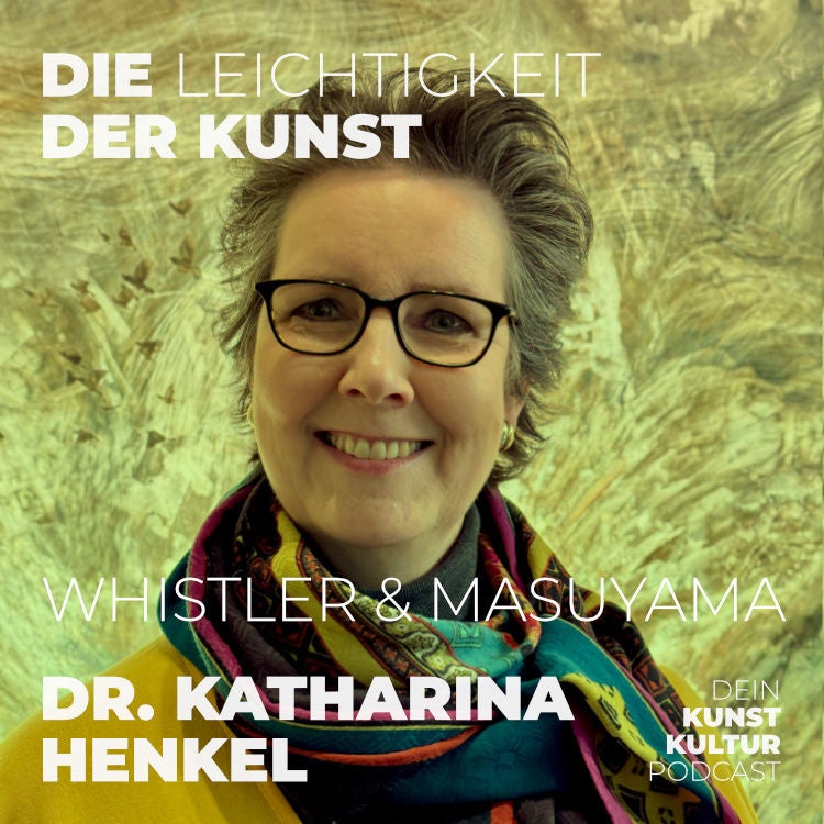 James McNeill Whistler und Hiroyuki Masuyama: Von London nach Venedig | Dr. Katharina Henkel | Kunstpodcast