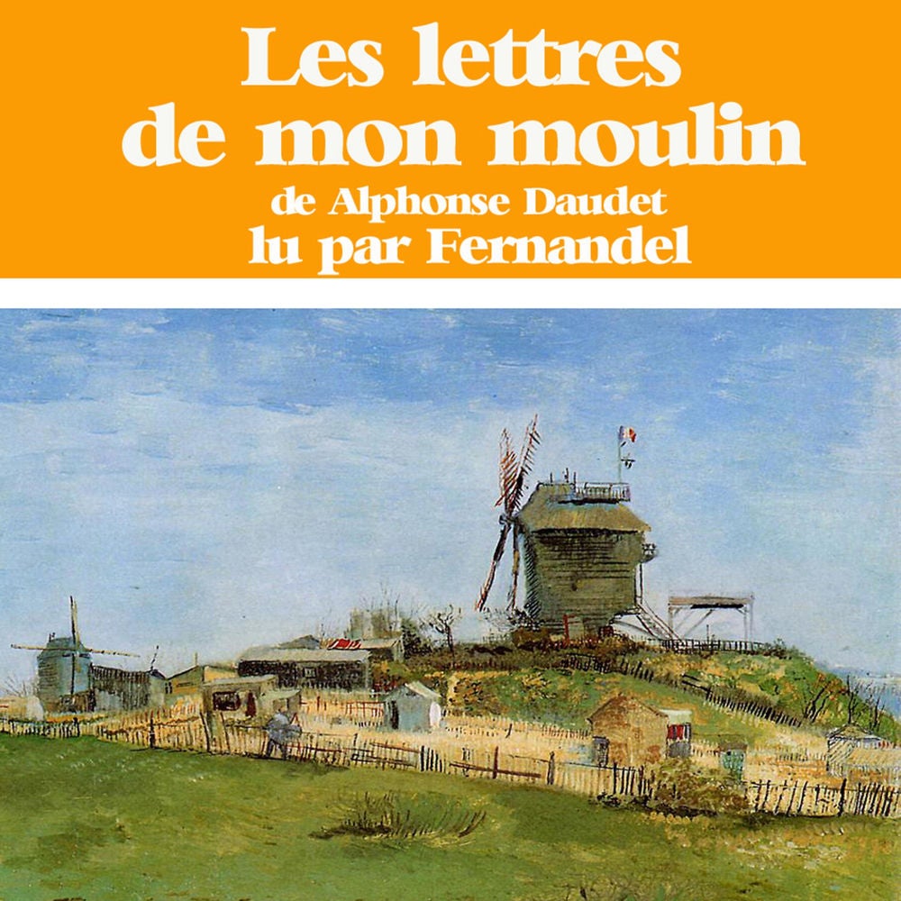 Les lettres de mon moulin