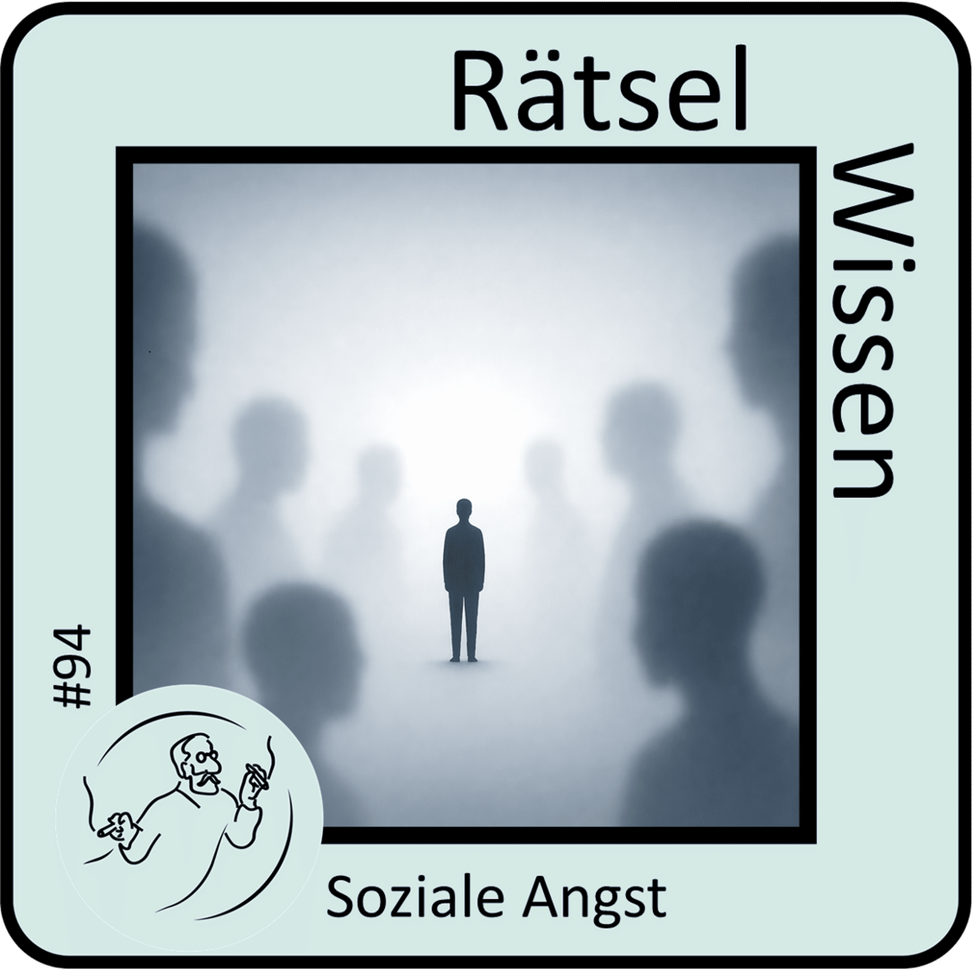 Soziale Angst und Soziophobie. Die Angst, gesehen zu werden (94)