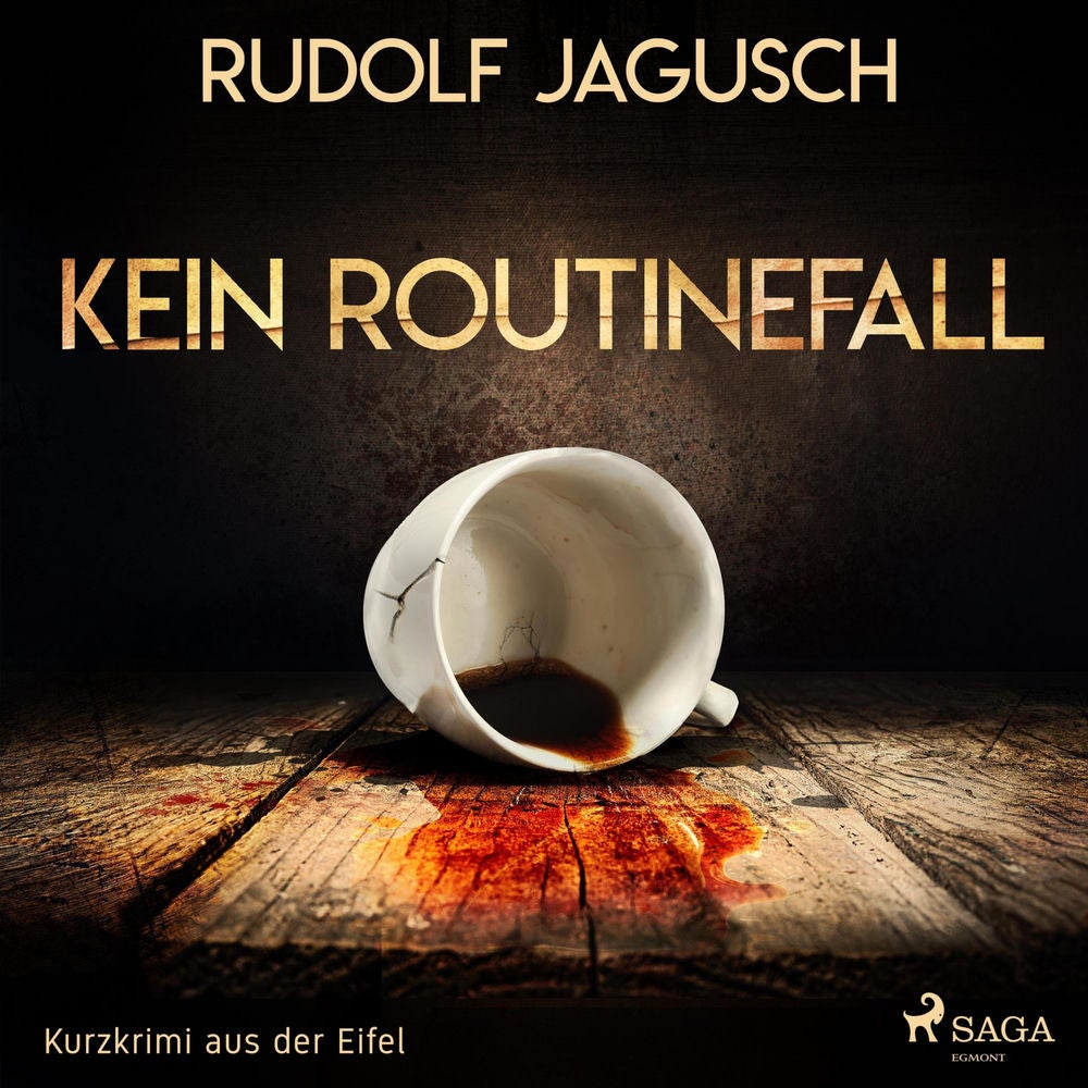 Kein Routinefall - Kurzkrimi aus der Eifel (Ungekürzt)