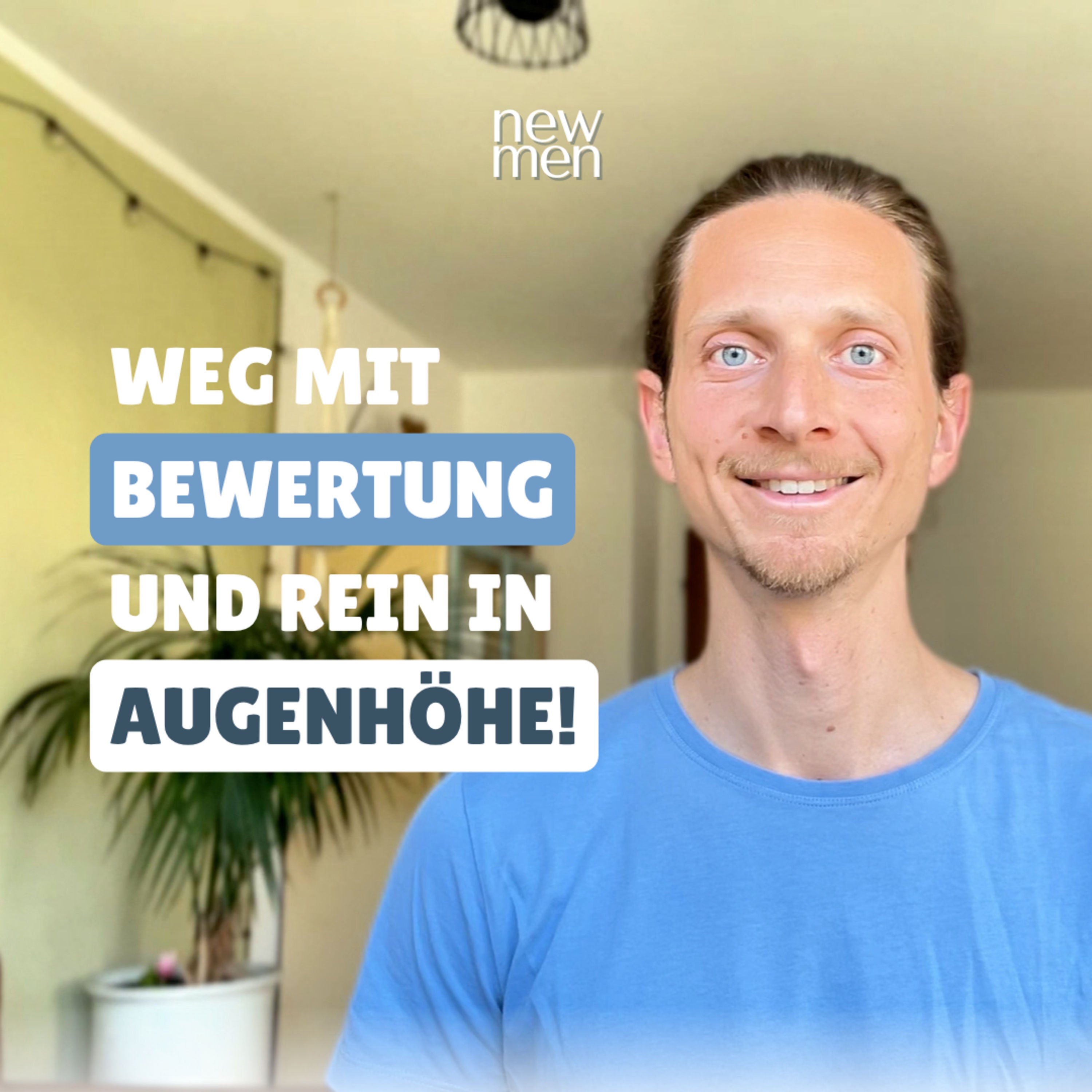 Lob vs. Wertschätzung - wie du Menschen wirklich siehst (statt bewertest) #123
