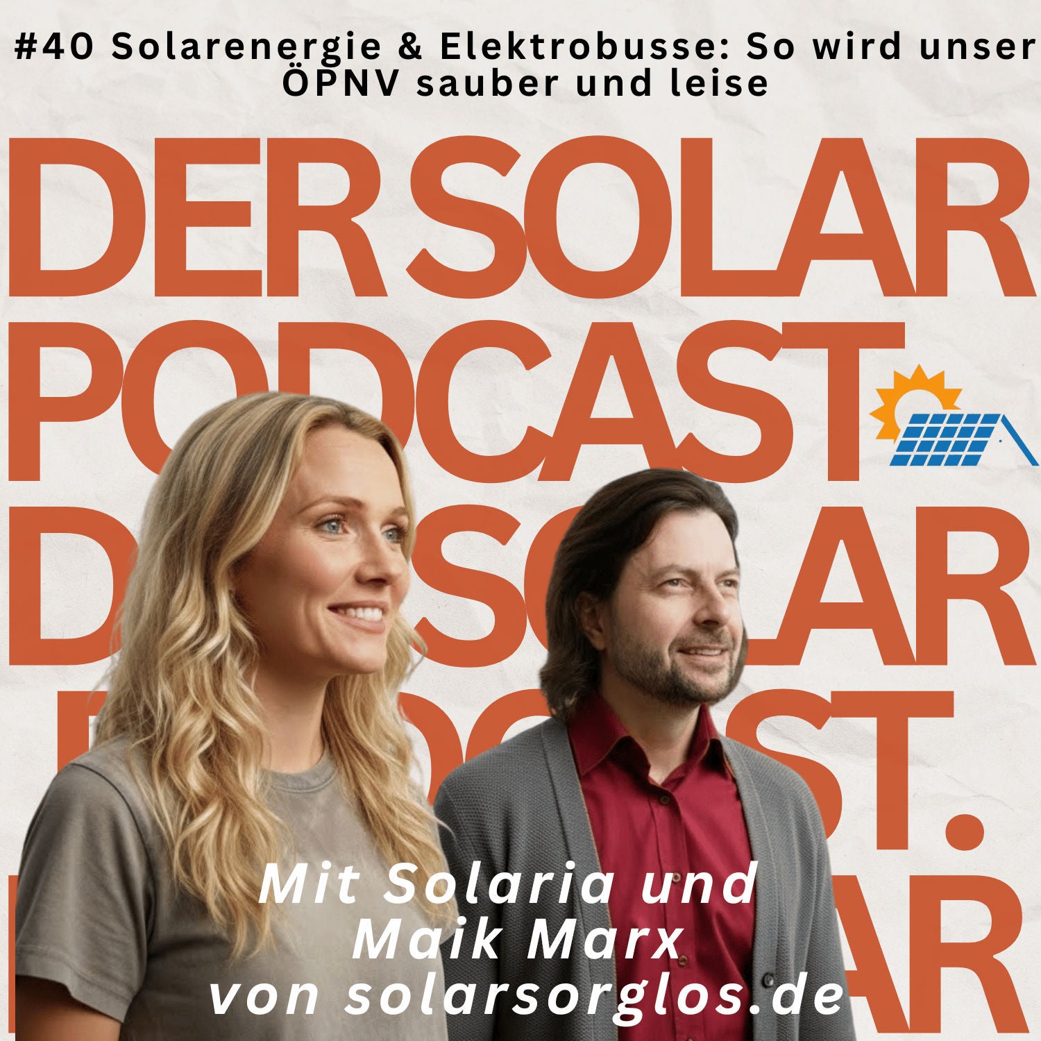 #40 Solarenergie & Elektrobusse: So wird unser ÖPNV sauber und leise