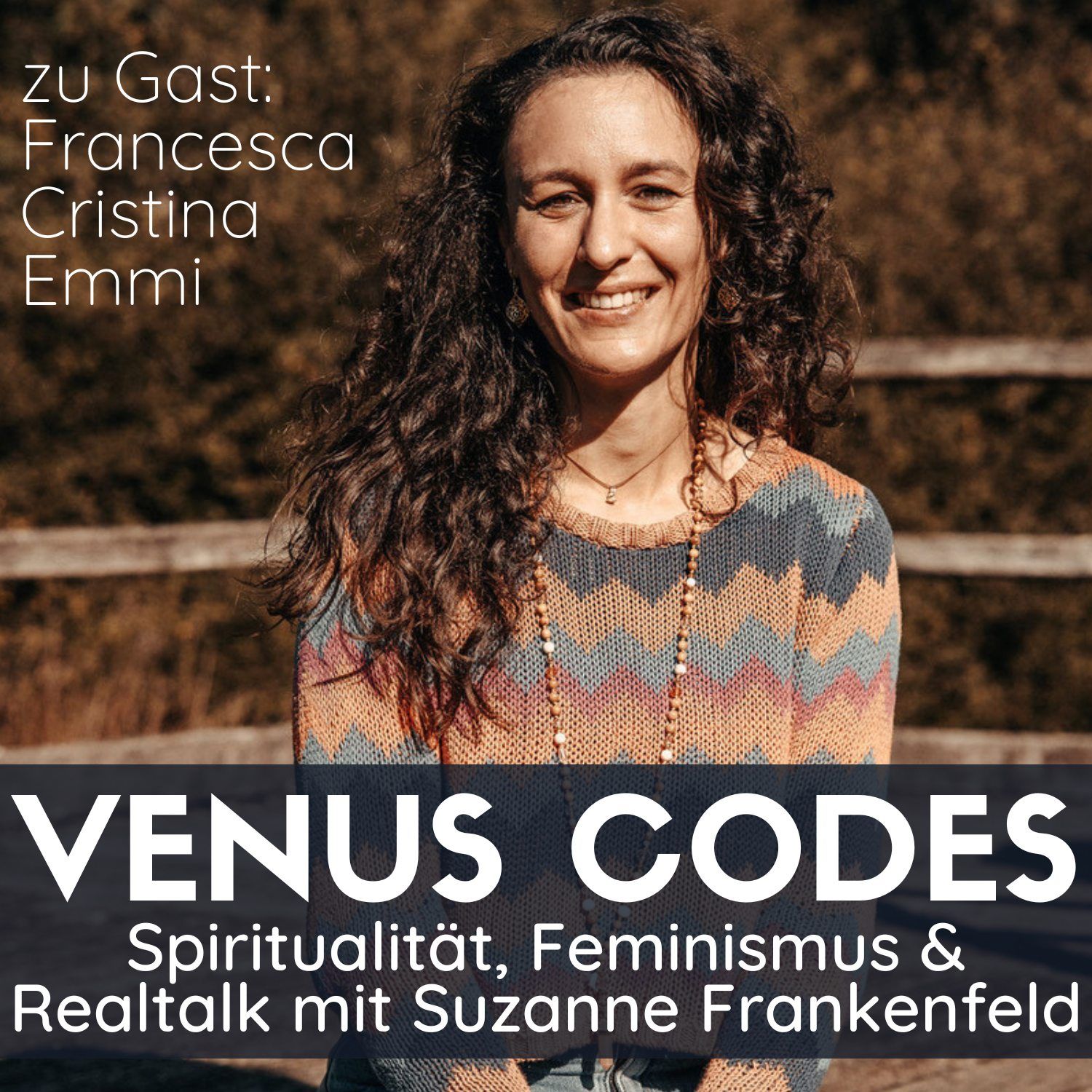 154: Mit medialen Fähigkeiten umgehen lernen: Francescas Weg als Yogalehrerin und Medium – mit Francesca Cristina Emmi