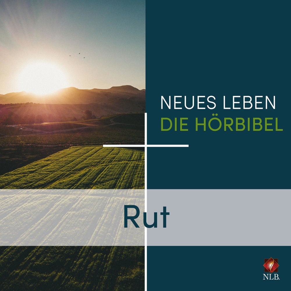Rut - Neues Leben - Die Hörbibel