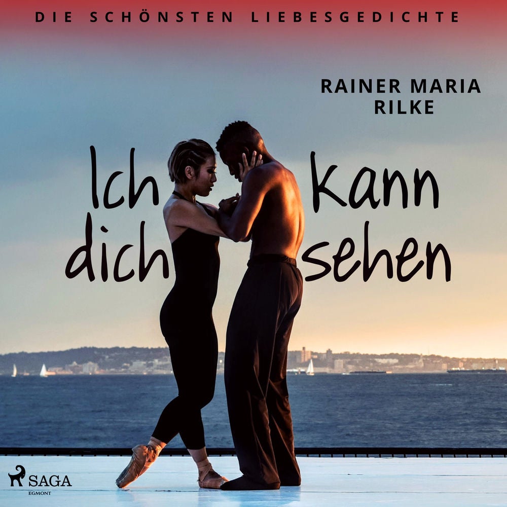 Ich kann dich sehen. Die schönsten Liebesgedichte