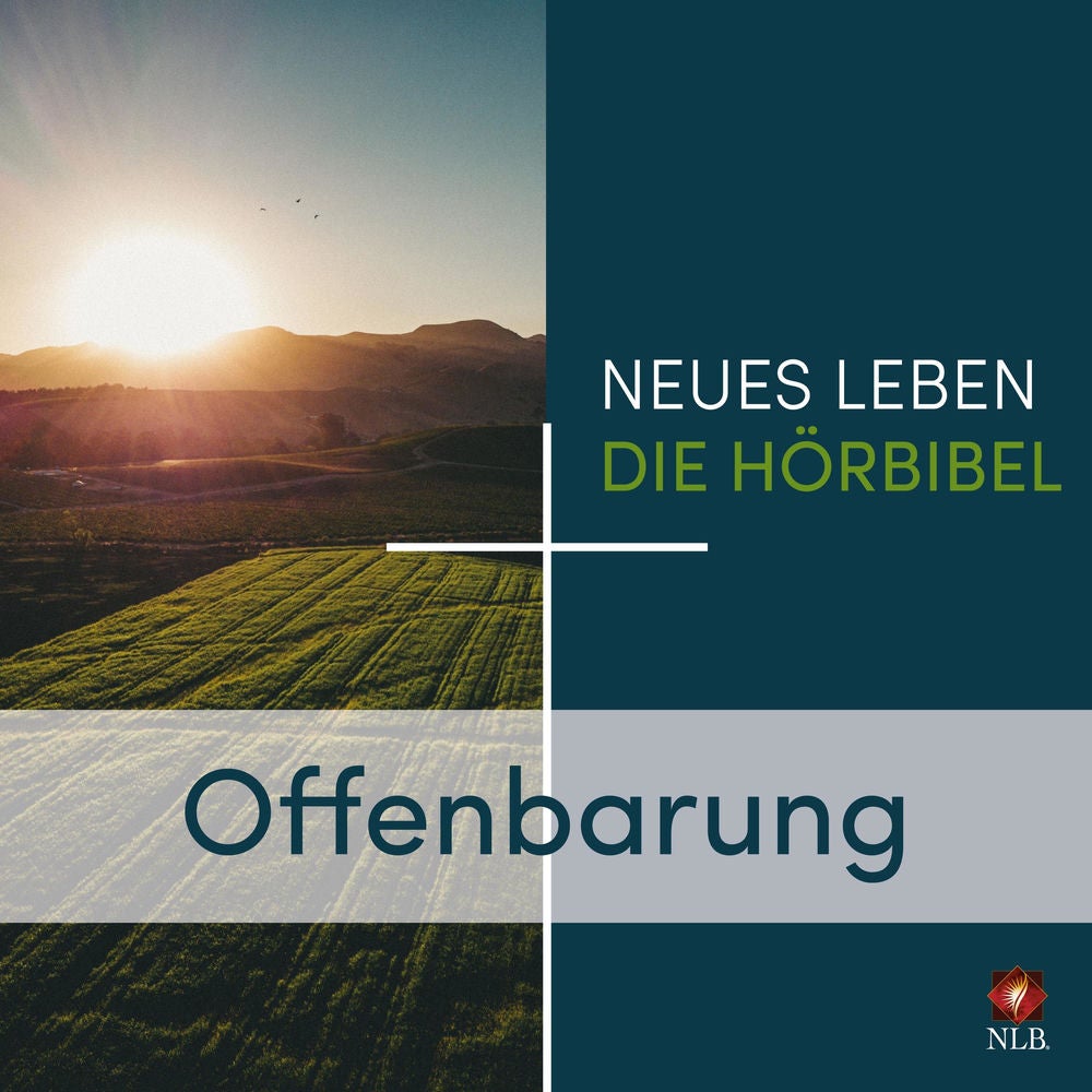 Offenbarung - Neues Leben - Die Hörbibel