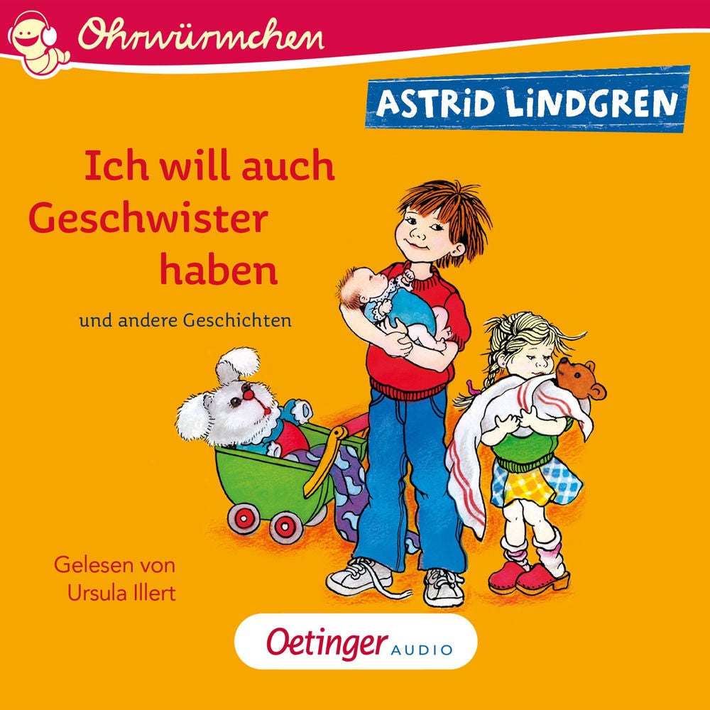 Ich will auch Geschwister haben und andere Geschichten