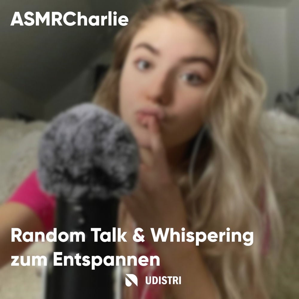 Random Talk & Whispering zum Entspannen