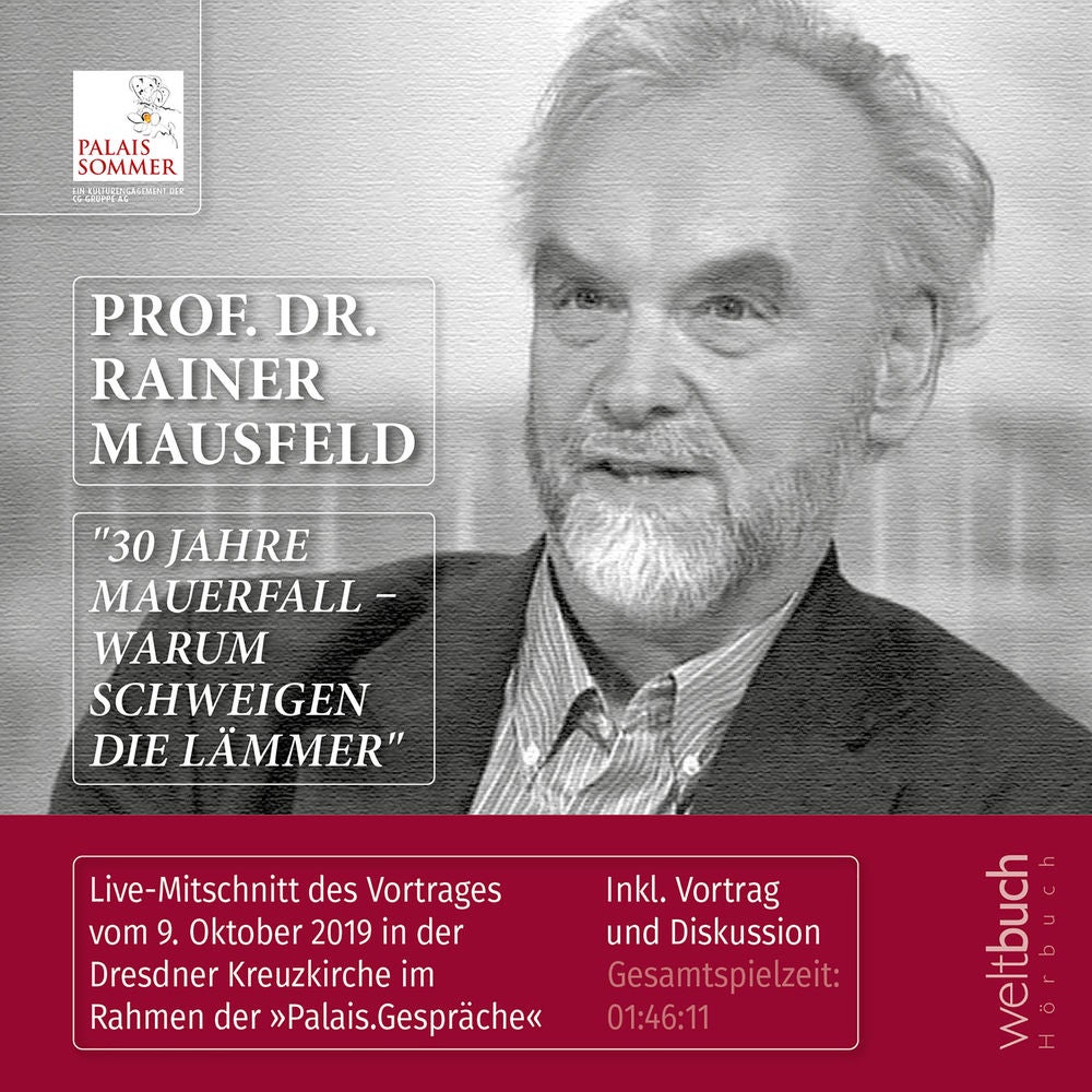 Prof. Dr. Rainer Mausfeld: "30 Jahre Mauerfall – Warum schweigen die Lämmer"