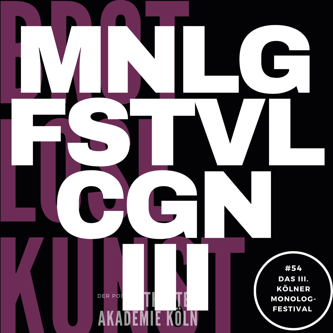 #54 - Kölner Monologfestival - Mit Robert Christott