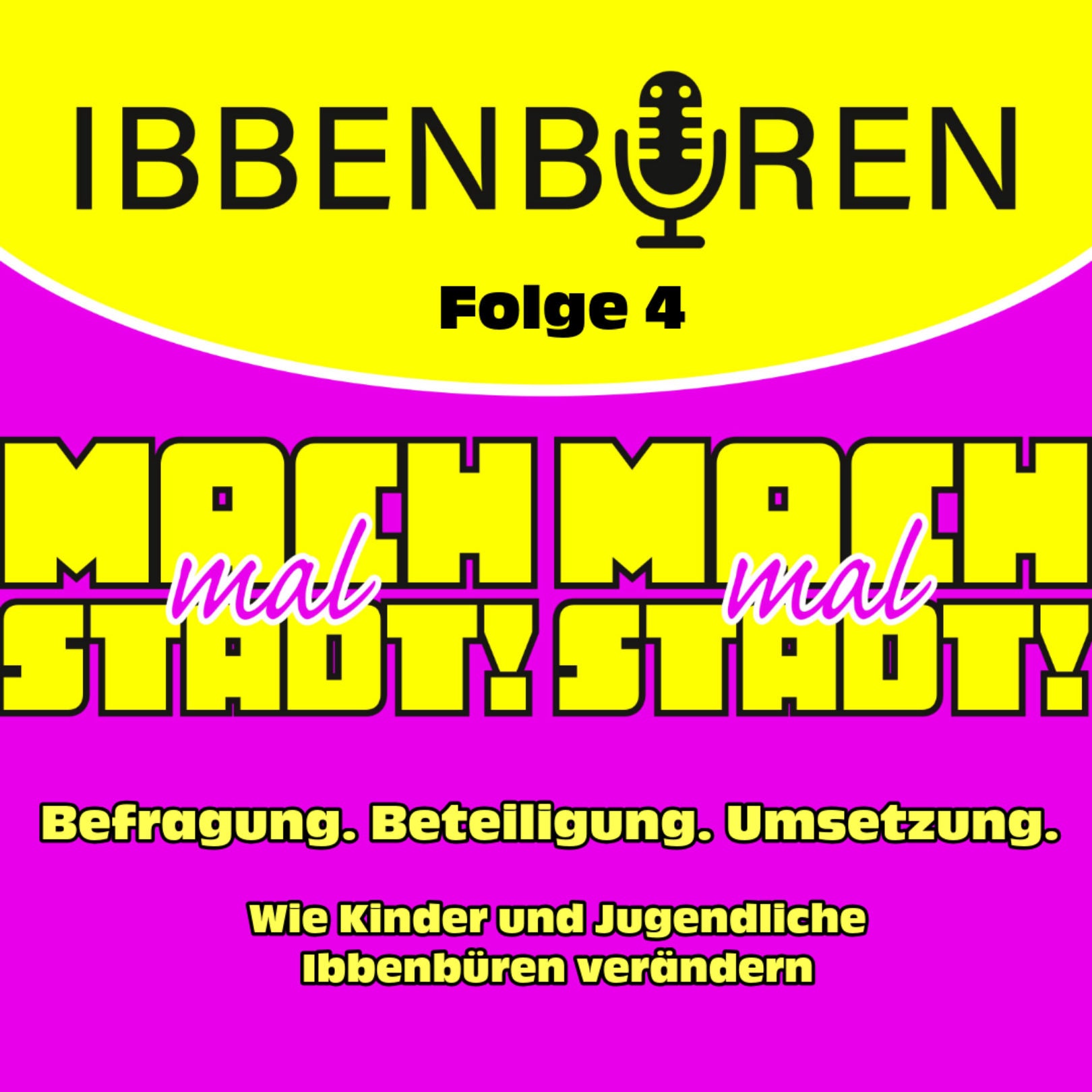 Folge 4: Befragung. Beteiligung. Umsetzung. - Wie Kinder und Jugendliche Ibbenbüren verändern