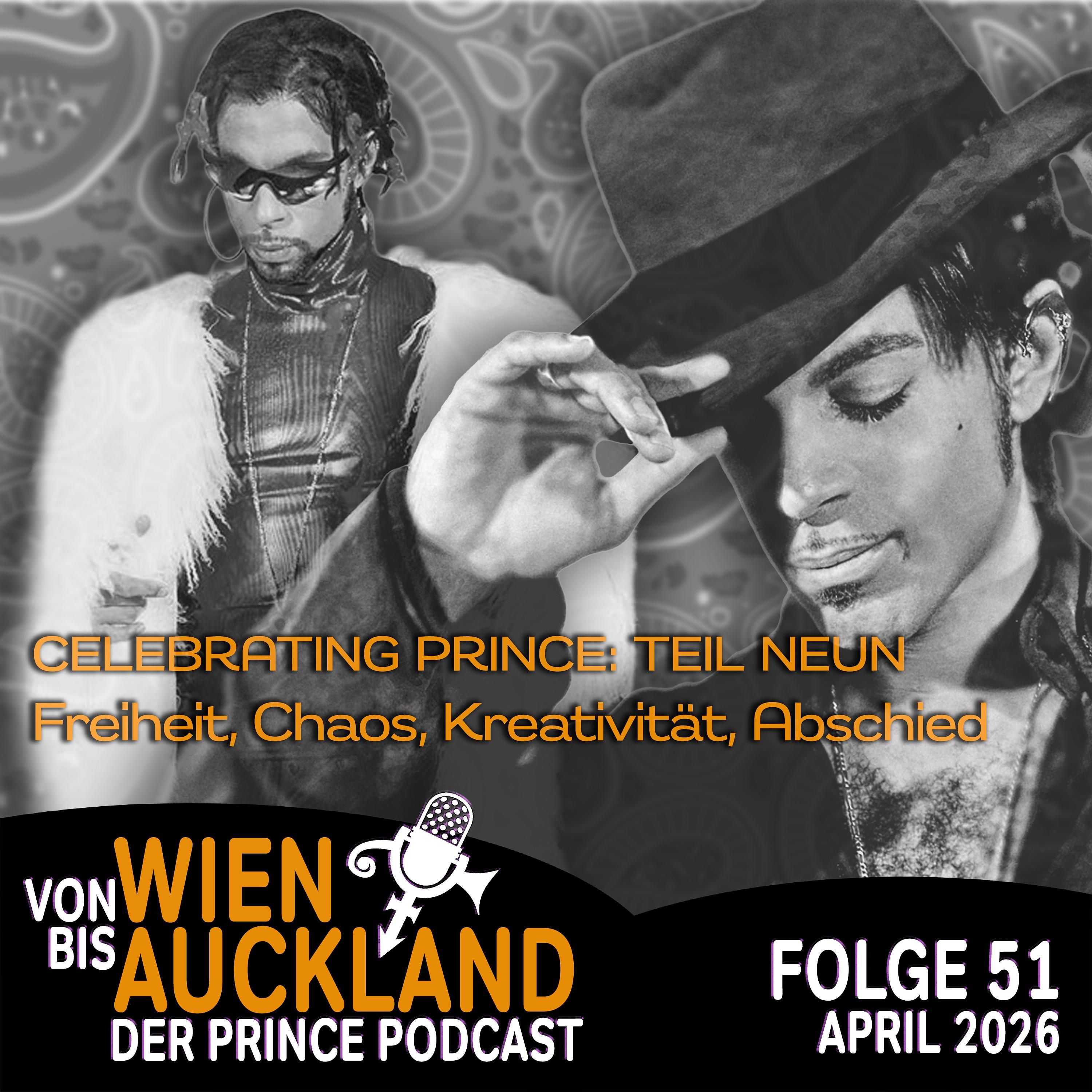 Folge 51: CELEBRATING PRINCE "Freiheit,Chaos,Kreativität,Abschied"