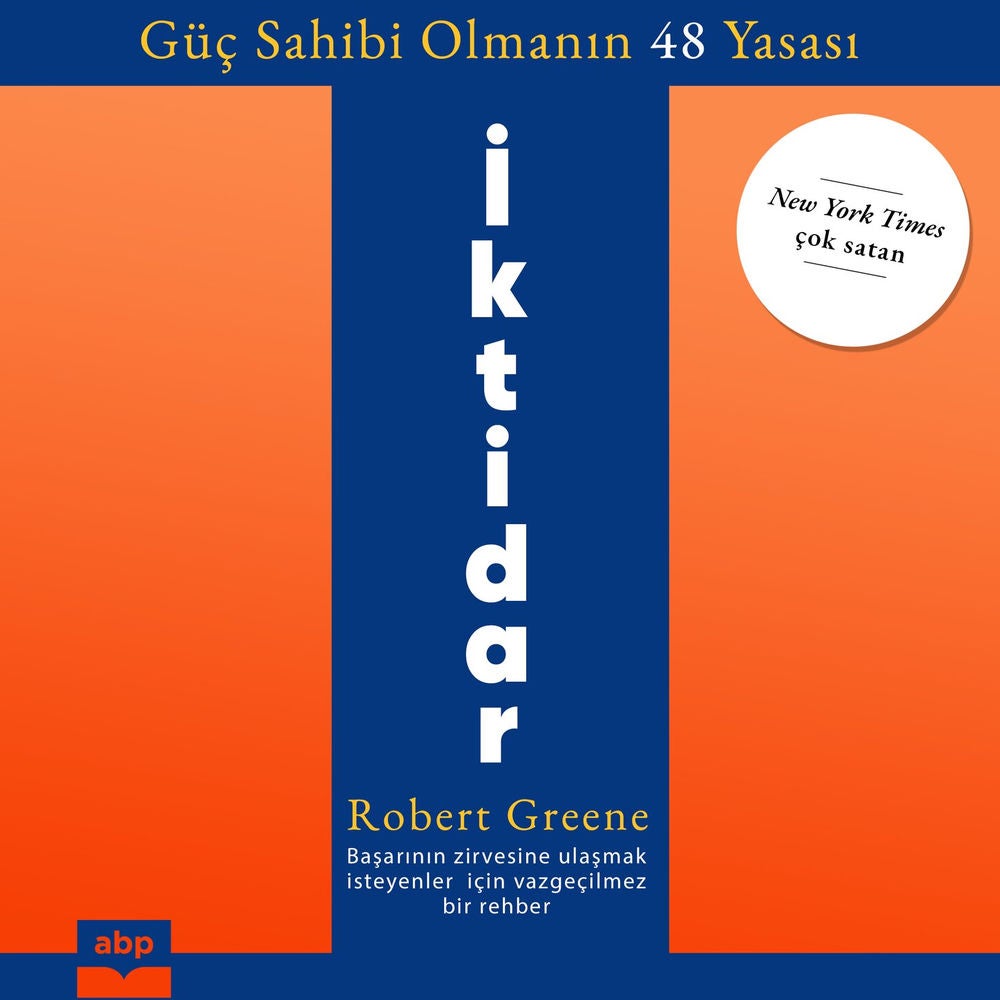 İktidar - Güç Sahibi Olmanın 48 Yasası
