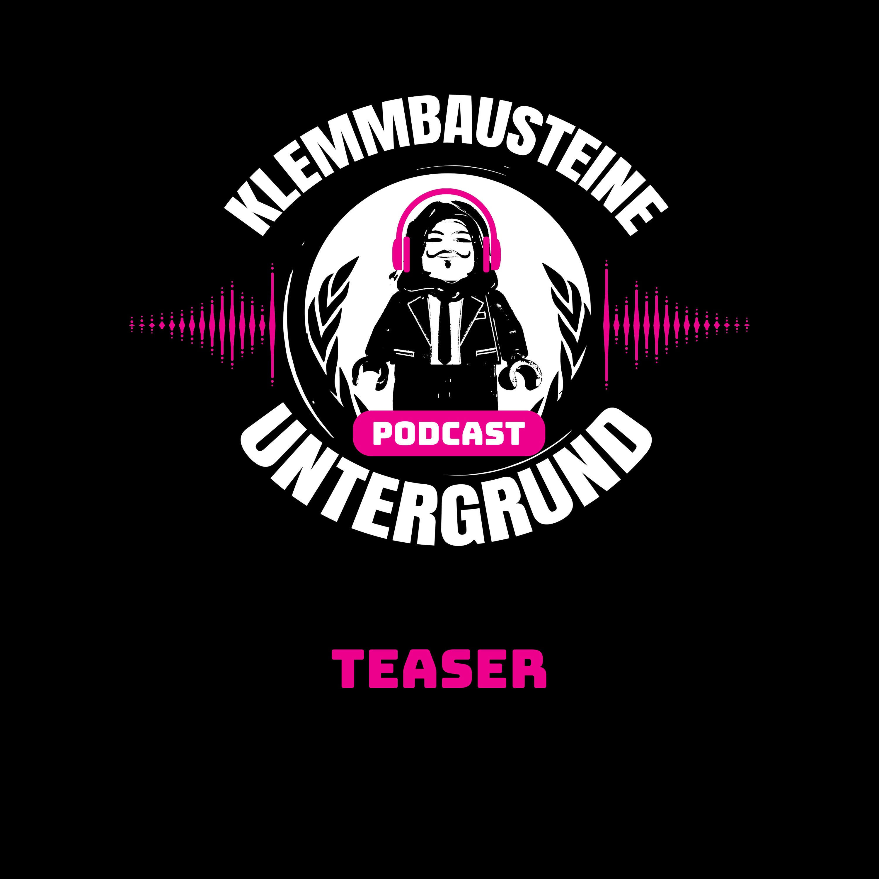 Der Klemmbausteine Untergrund Podcast - Teaser