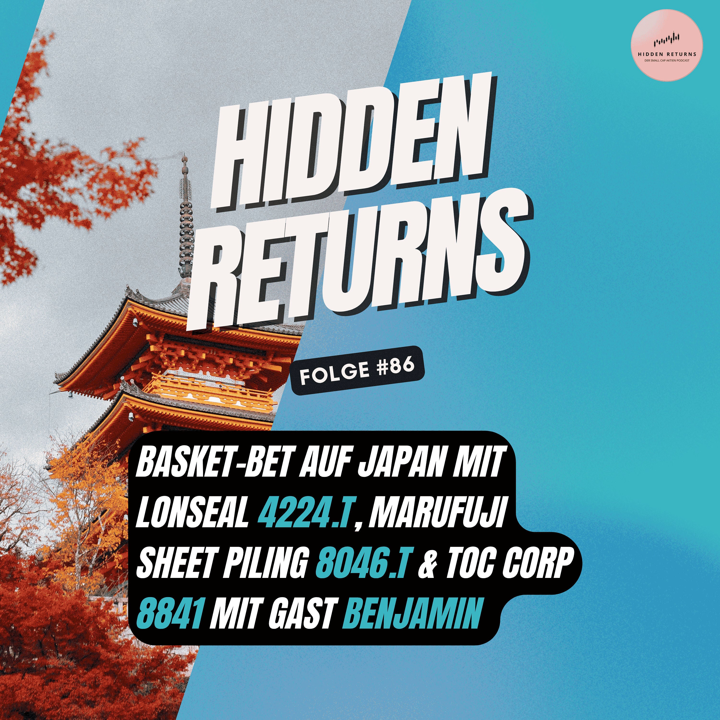 #86 - Basket-Bet auf Japan mit Lonseal, Marufuji Sheet Piling & TOC Corp mit Gast Benjamin