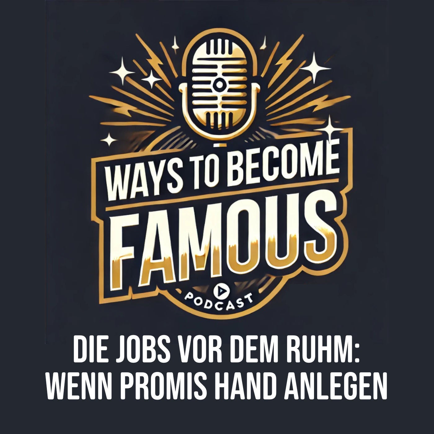 #15 Die Jobs vor dem Ruhm: Wenn Promis Hand anlegen