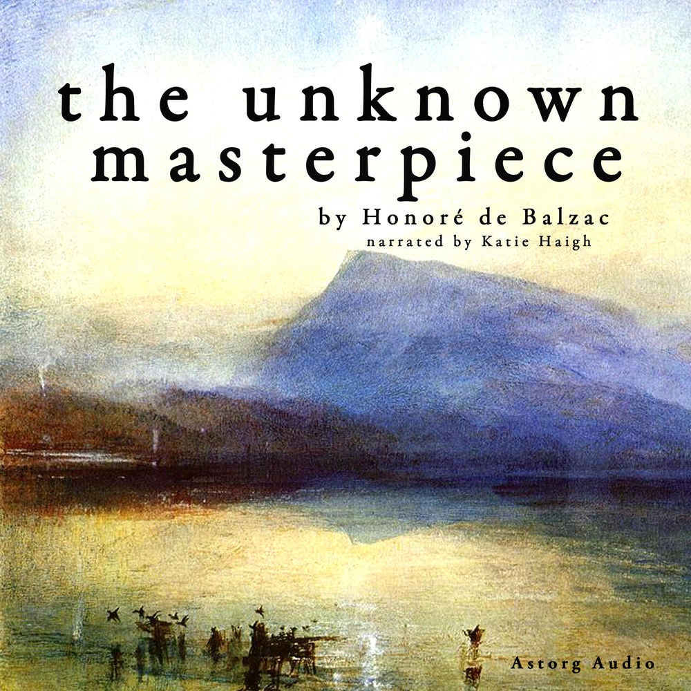The unknown masterpiece, a short story by Balzac