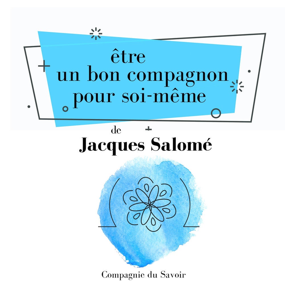 Être un bon compagnon pour soi-même
