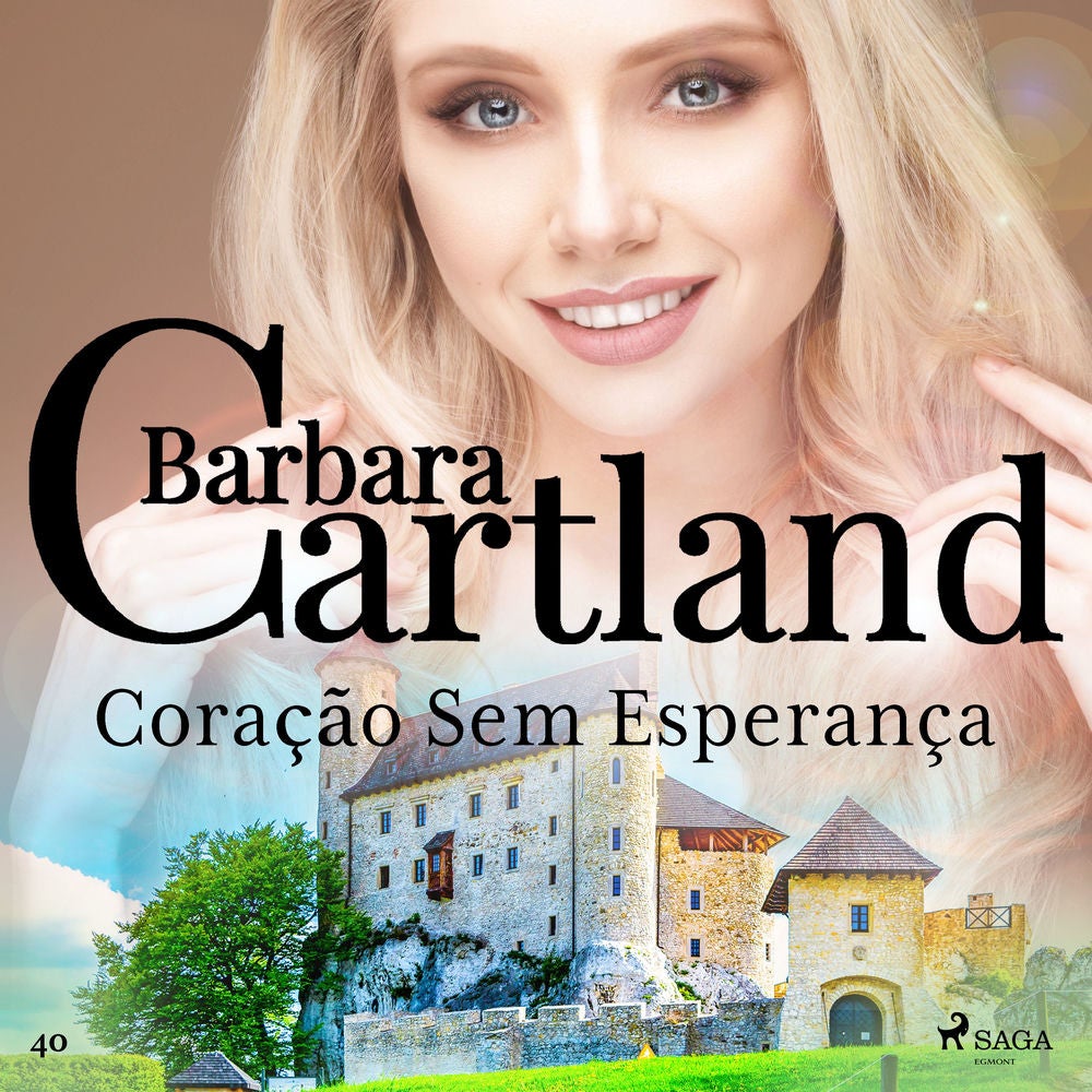 Coração Sem Esperança (A Eterna Coleção de Barbara Cartland 40)