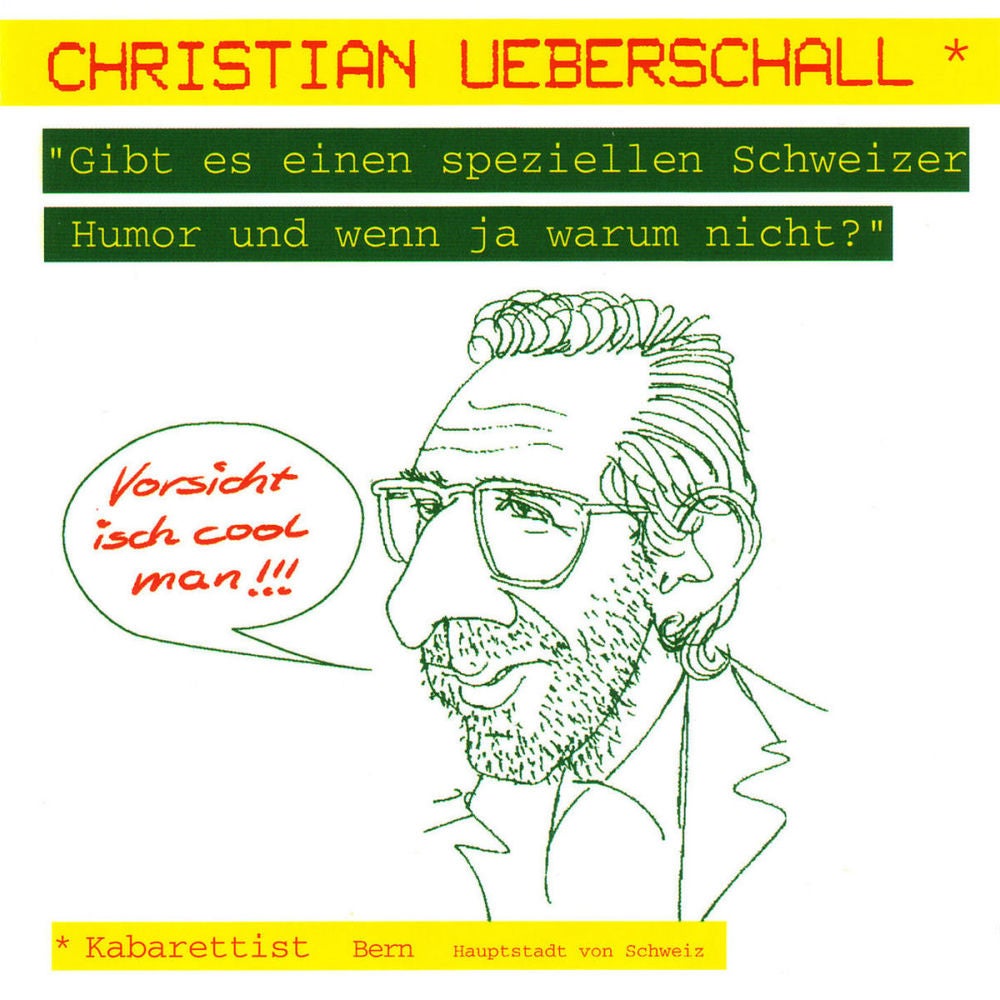 Gibt es einen speziellen Schweizer Humor und wenn ja warum nicht?