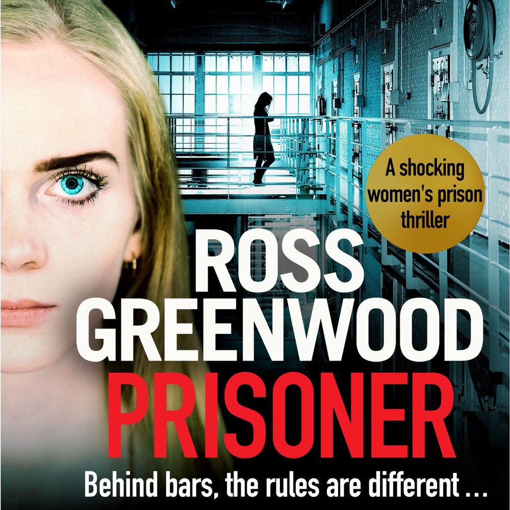 Prisoner - A shocking thriller inspired by the true stories of a male prison officer in a women's jail