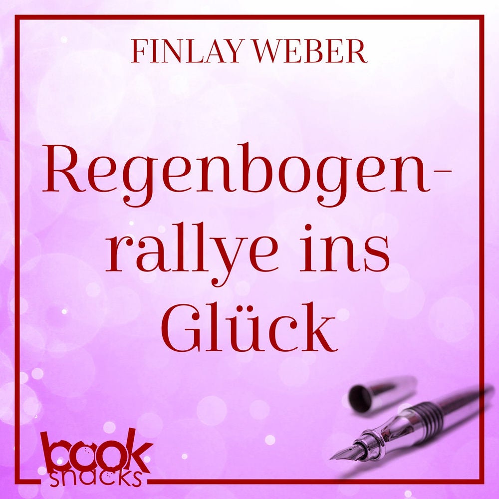 Regenbogenrallye ins Glück - Booksnacks Short Stories, Folge 13