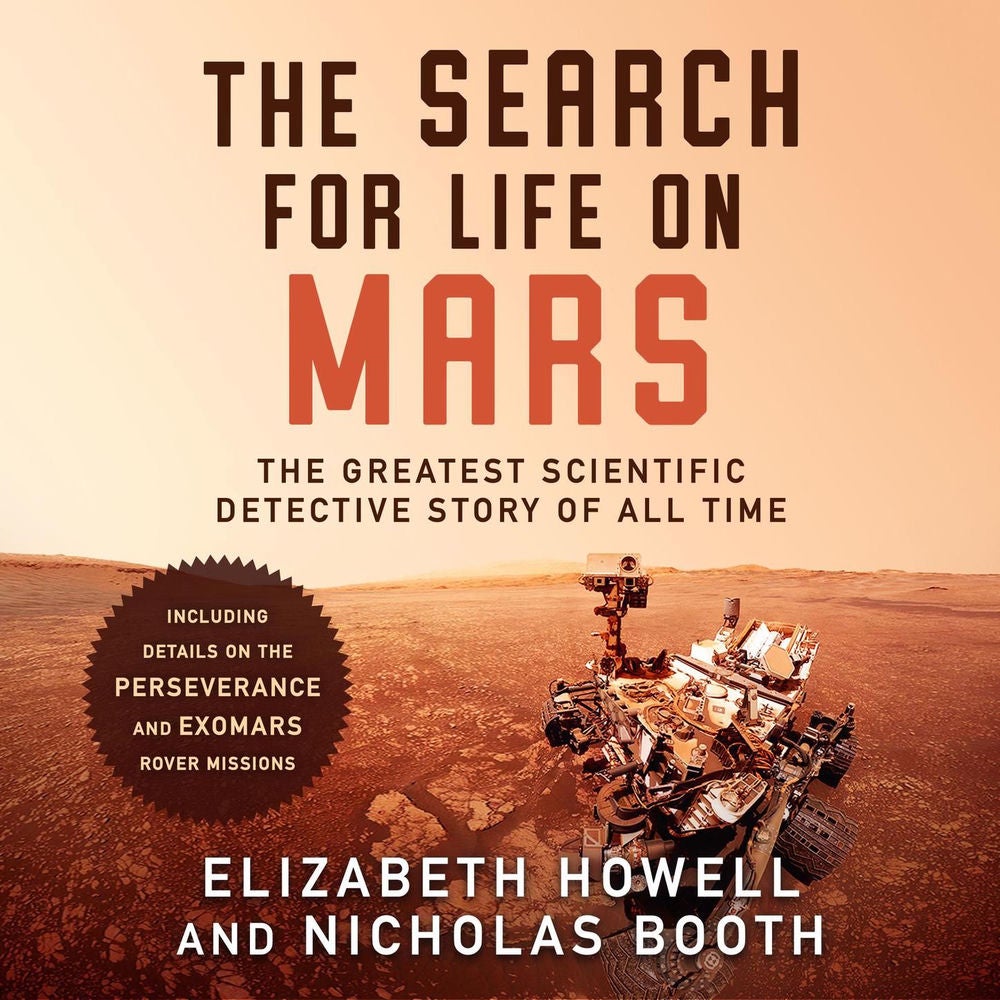 The Search for Life on Mars - The Greatest Scientific Detective Story of All Time