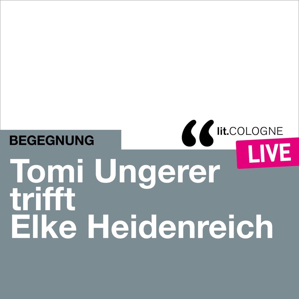 Tomi Ungerer trifft Elke Heidenreich - lit.COLOGNE live