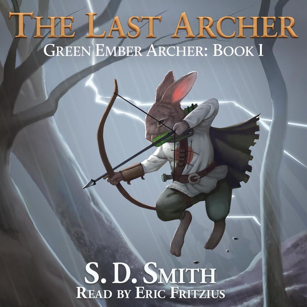 The Last Archer - Green Ember Archer, Book 1