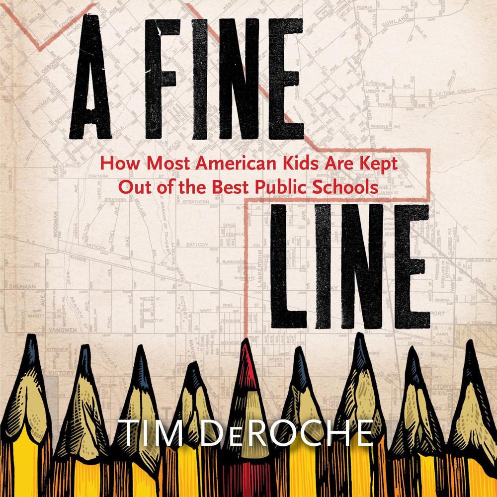 A Fine Line - How Most American Kids Are Kept Out of the Best Public Schools
