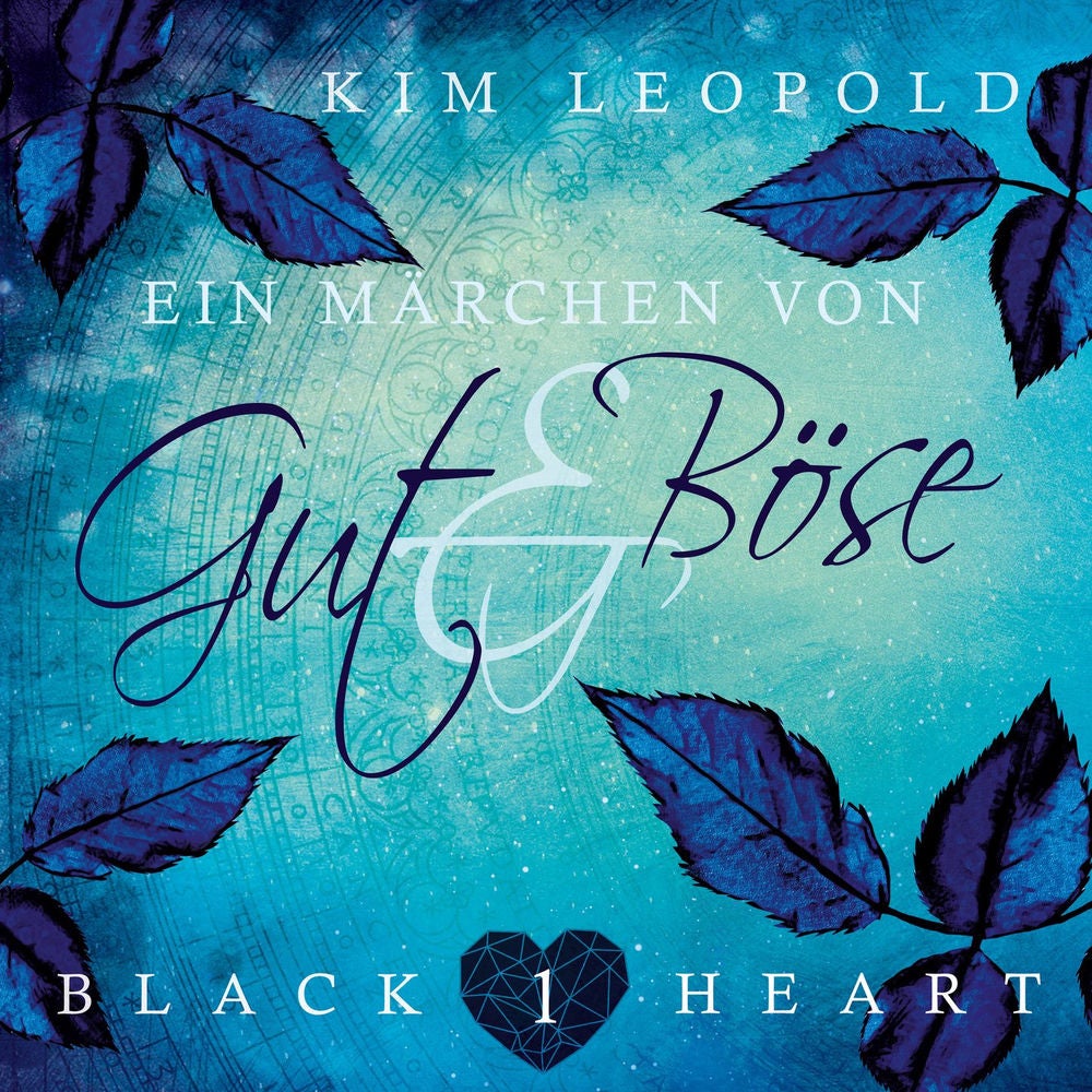 Ein Märchen von Gut und Böse - Black Heart, Band 1