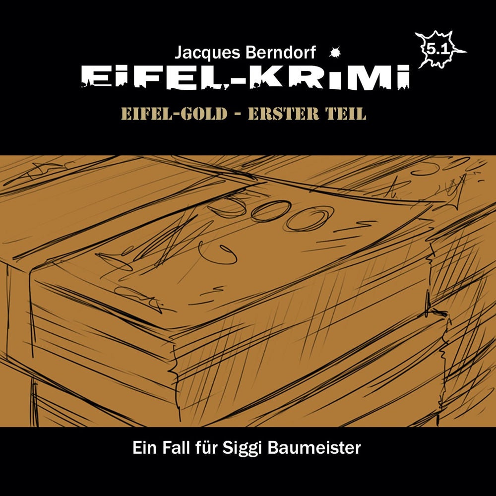 Eifel-Krimi, Folge 5: Eifel-Gold, Teil 1