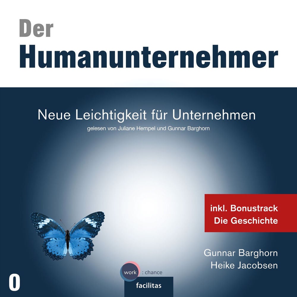 Neue Leichtigkeit für Unternehmen - Der Humanunternehmer, Band 1